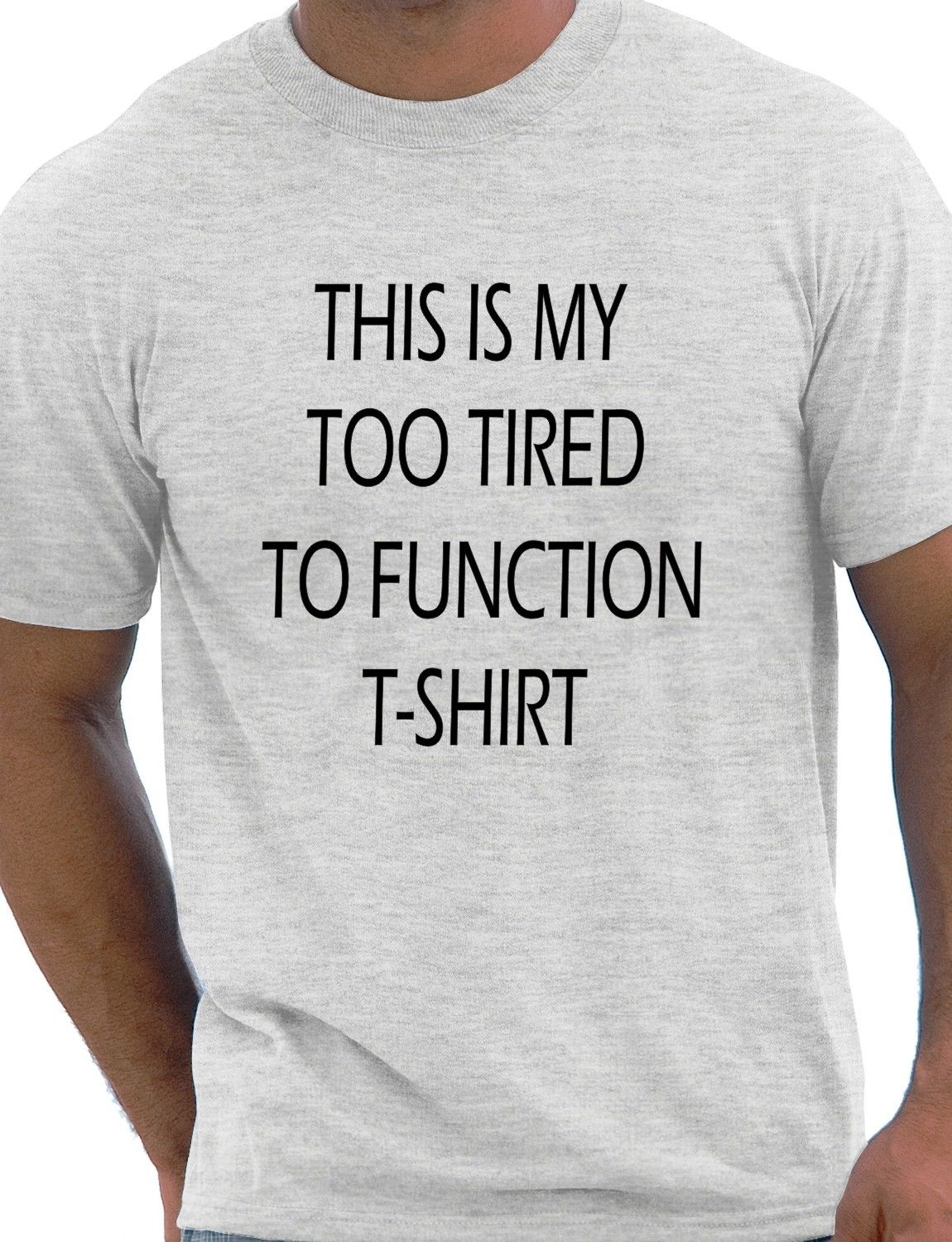 This Is My Too Tired T-Shirt