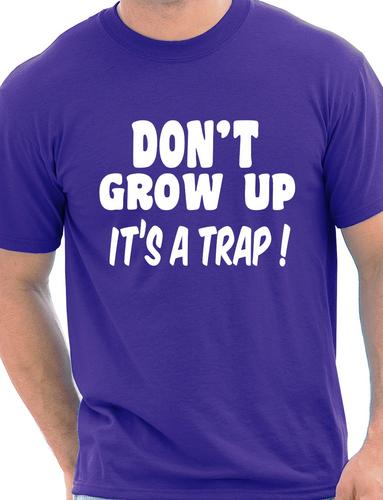 Don't Grow Up T-Shirt
