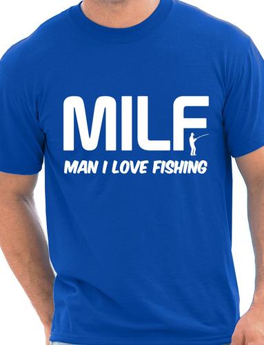 MILF Man I Love Fishing T-Shirt