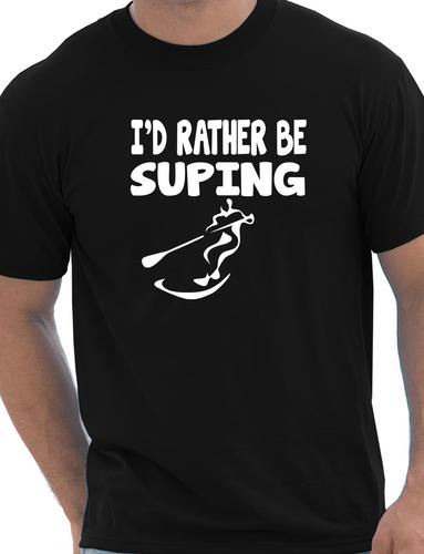 I'd Rather Be Suping T-Shirt