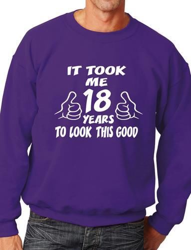 It Took 18 Years 18th Birthday Gift Sweatshirt