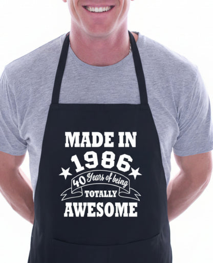 Made In 1986 - 40 Years of Being Totally Awesome BBQ Apron