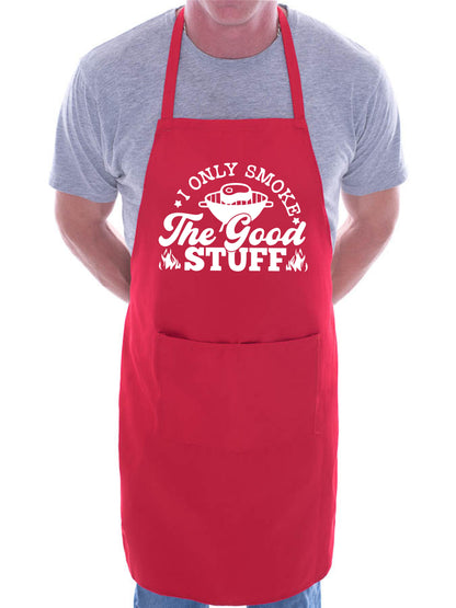 Only Smoke The Good Stuff Funny Apron Father's Day Birthday Gift Cooking BBQ