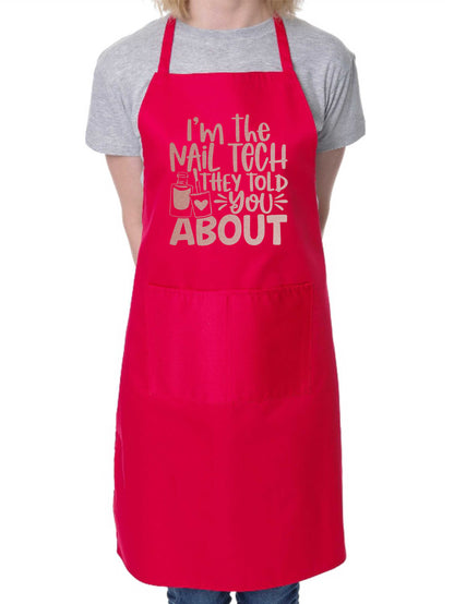 Apron I'm Nail Tech Told You About Nail Salon Nail Technician Beauty Gift