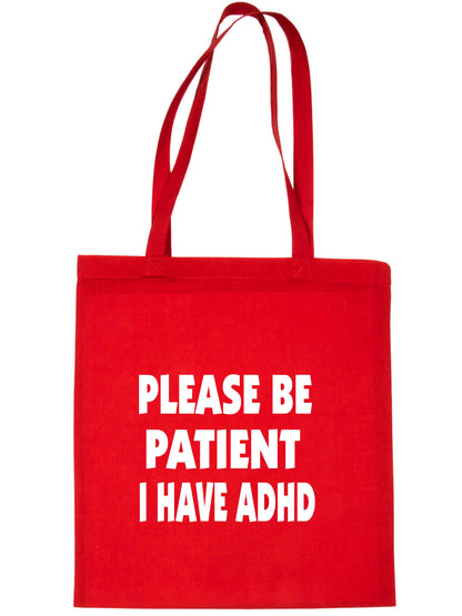 Be Patient I Have ADHD Tote Bag Mental Health Awareness Ladies Shopper