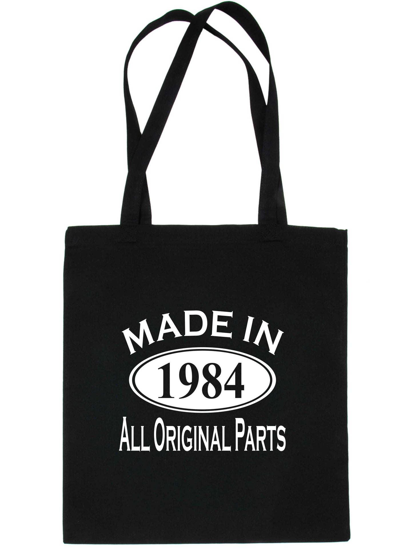 Print4u Shopping Tote Bag For Life Made In 1984 40th Birthday
