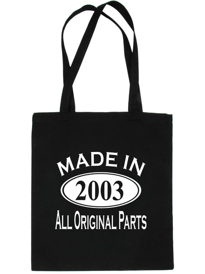 Print4u Shopping Tote Bag For Life Made In 2003 21st Birthday