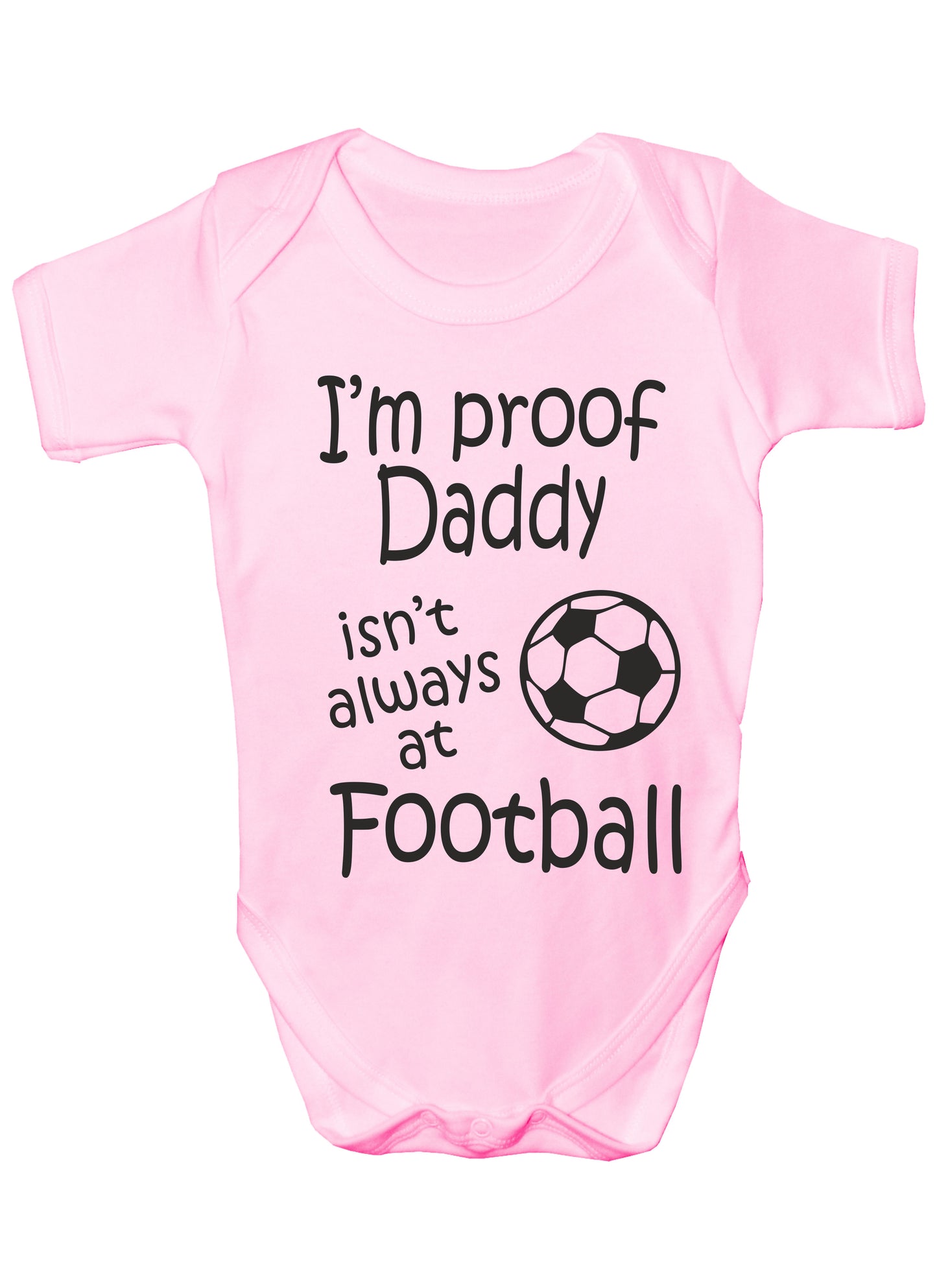 Proof Daddy Isn't Always At Football Funny Babygrow Vest Baby Romper Bodysuit