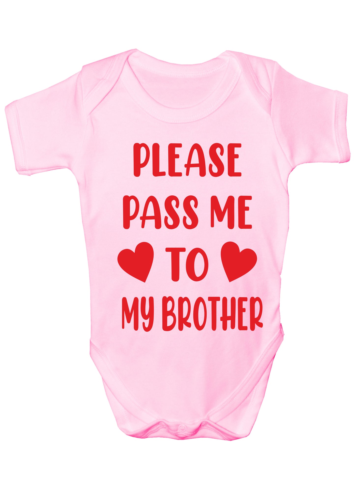 Please Pass Me To Brother Funny Babygrow Bodysuit Baby Gift