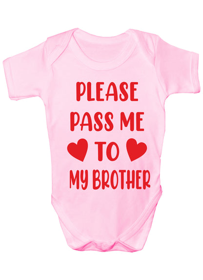 Please Pass Me To Brother Funny Babygrow Bodysuit Baby Gift
