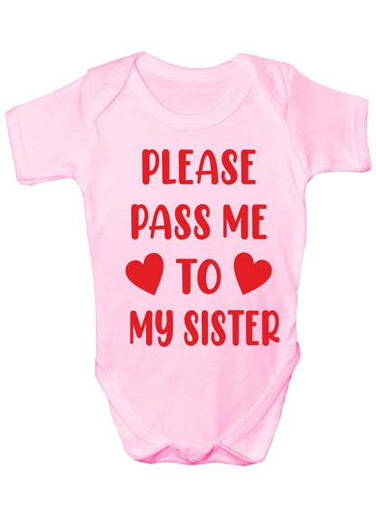 Please Pass Me To Sister Funny Babygrow Bodysuit Baby Gift