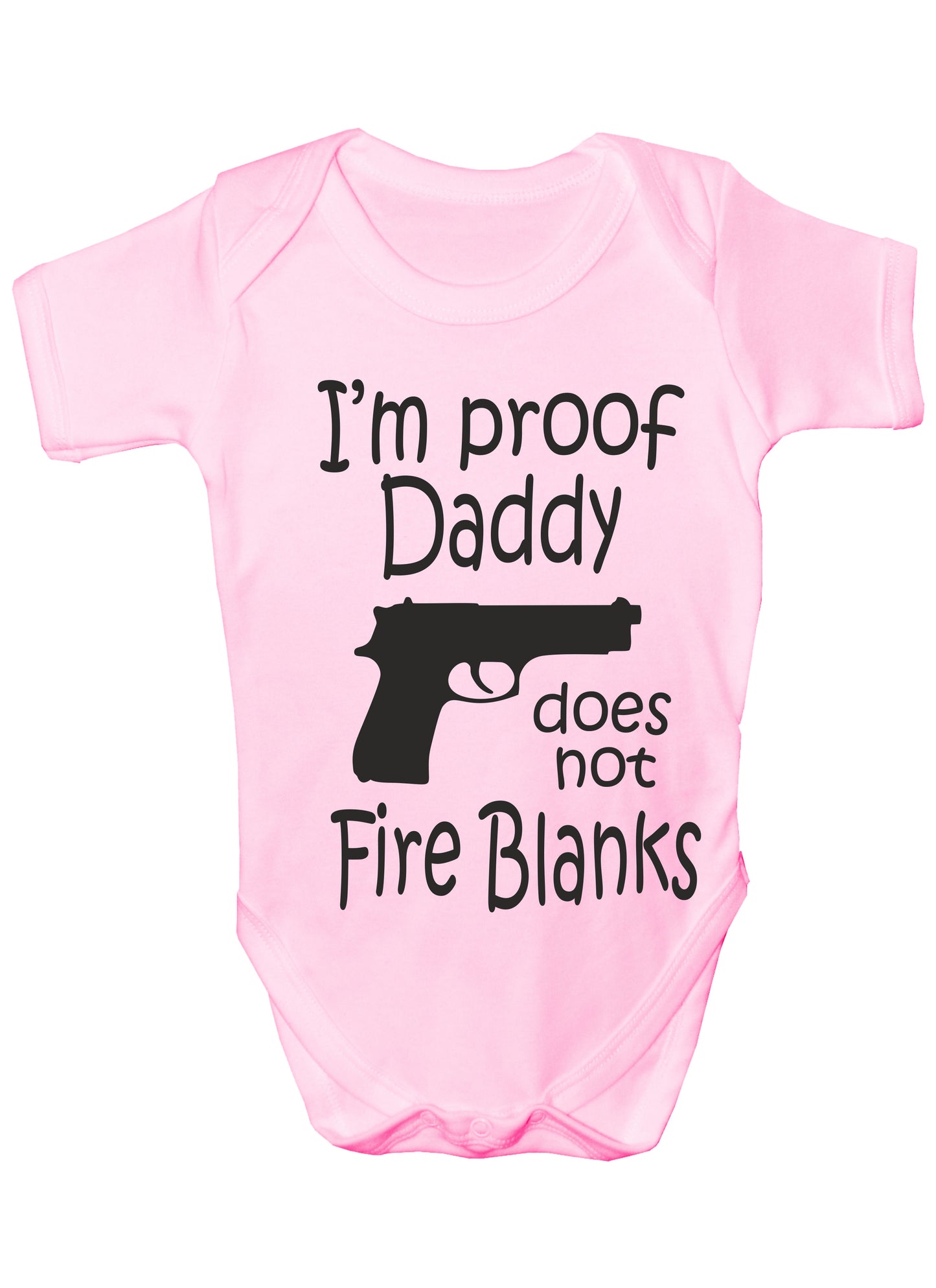Daddy Doesn't Fire Blanks Funny Babygrow Bodysuit Baby Gift
