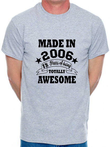 Made in 2006 18 Years of Being Awesome Men's T-Shirt 18th Birthday
