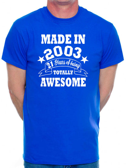 Made in 2003 21 Years of Being Awesome Men's T-Shirt 21st Birthday
