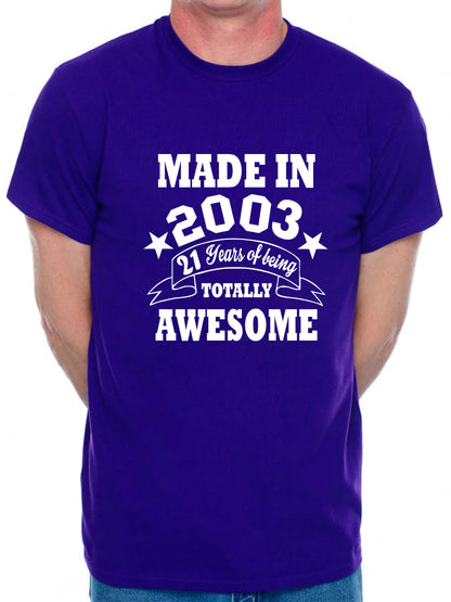 Made in 2003 21 Years of Being Awesome Men's T-Shirt 21st Birthday