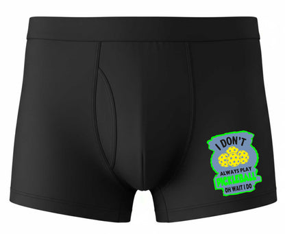 Father's Day Don't Always Play Pickleball Black Boxer Shorts Mens