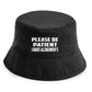 Be Patient I Have Alzheimer's Bucket Hat Mental Health Awareness Men & Ladies