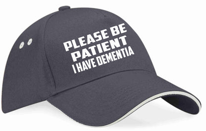 Be Patient I Have Dementia Baseball Cap Mental Health Awareness Men & Ladies