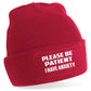 Be Patient I Have Anxiety Beanie Hat Mental Health Awareness Men & Ladies