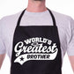 Apron Greatest Brother Gift For Him Birthday Father's Day Present