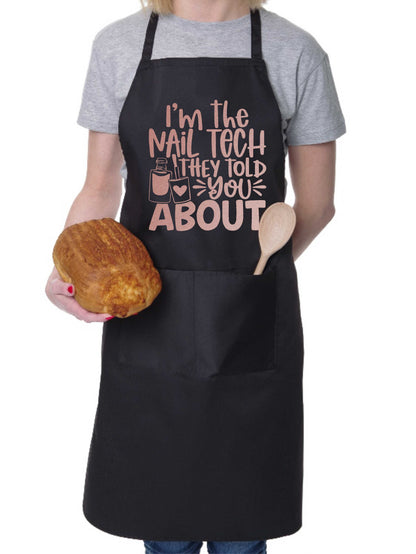 Apron I'm Nail Tech Told You About Nail Salon Nail Technician Beauty Gift