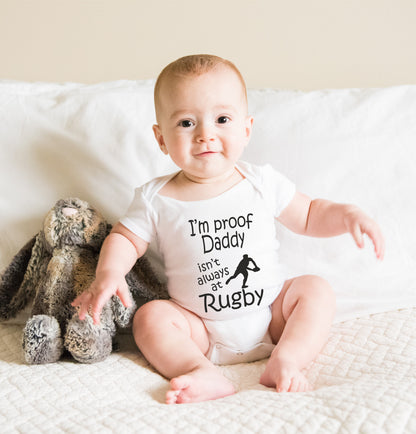 Proof Daddy Isn't Always At Rugby Funny Babygrow Vest Baby Romper Bodysuit