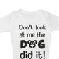 Don't Look At Me The Dog Did It Funny Babygrow Dog Lover Bodysuit Baby Gift