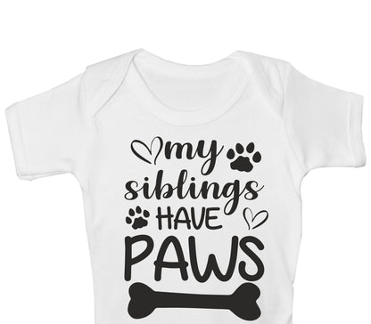 My Siblings Have Paws Funny Babygrow Dog Lover Bodysuit Baby Gift