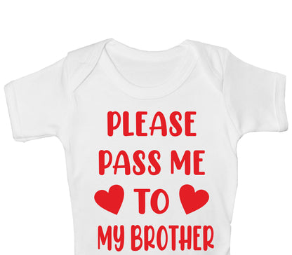 Please Pass Me To Brother Funny Babygrow Bodysuit Baby Gift