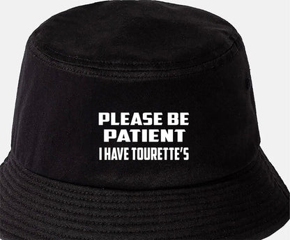 Be Patient I Have Tourettes Bucket Hat Mental Health Awareness Men & Ladies