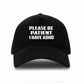 Be Patient I Have ADHD Baseball Cap Mental Health Awareness Men & Ladies