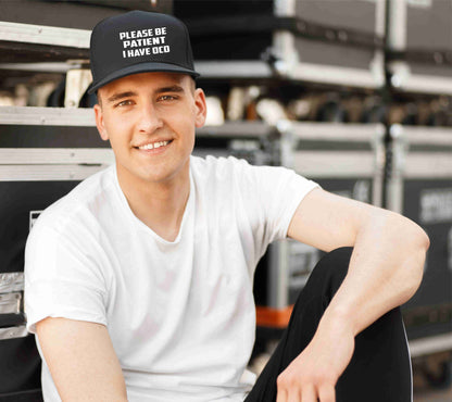 Be Patient I Have OCD Baseball Cap Mental Health Awareness Men & Ladies