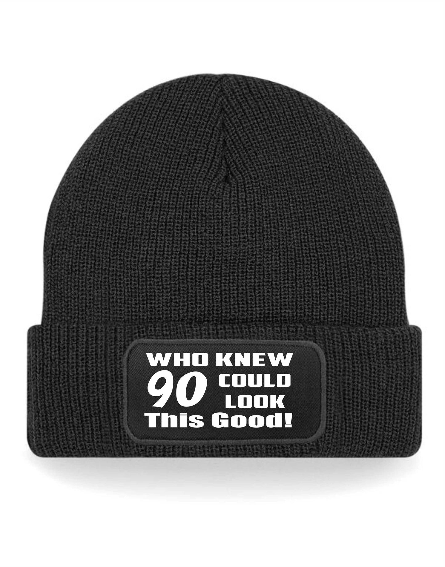 Beanie Hat Who Knew 90 Funny Gift For Ladies Men's 90th Birthday Present