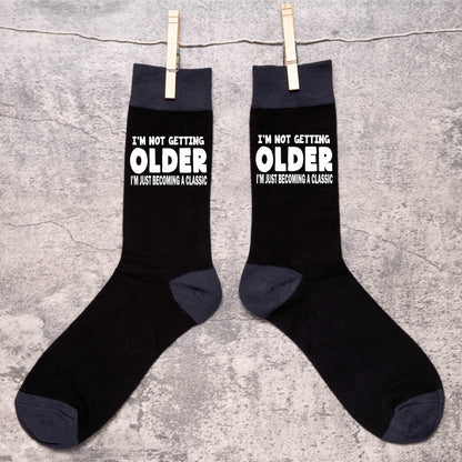 I'm Not Getting Older Funny Men's Black Novelty Socks Birthday Gift