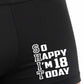 18th Birthday So Happy I'm 18 Today Bamboo Boxer Shorts Funny Gift