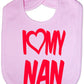Print4u I Love My Nan Boys Girls Baby Feeding Bib
