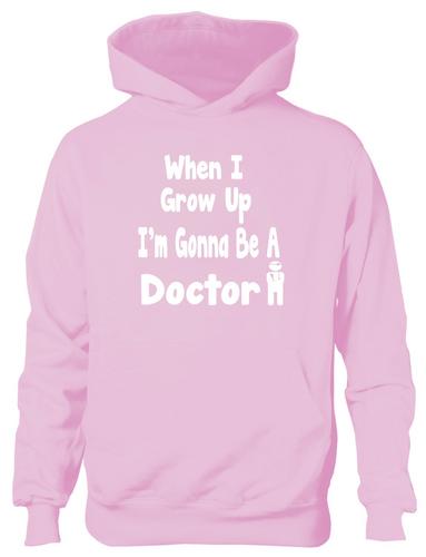 When I Grow Up Be Doctor Hoodie Girls Boys Kids