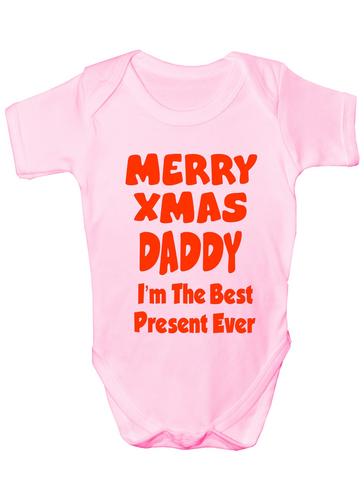 Merry Xmas Daddy I'm The Best Present Ever Babygrow