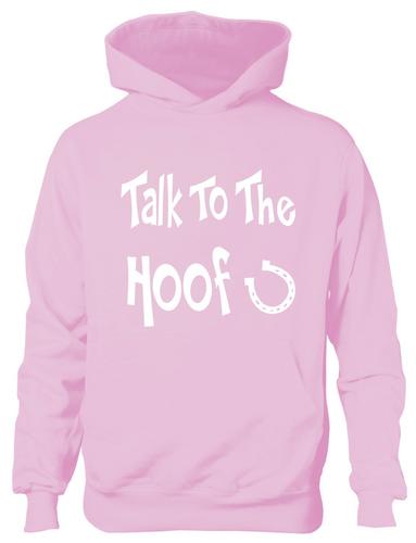 Talk To The Hoof Girls Horse Riding Hoodie Equestrian Pony Gift