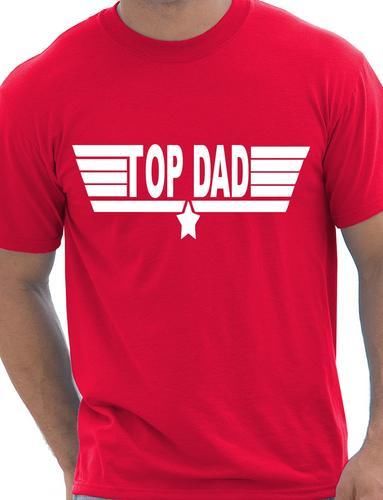 Top Dad Fathers Day Birthday T-Shirt