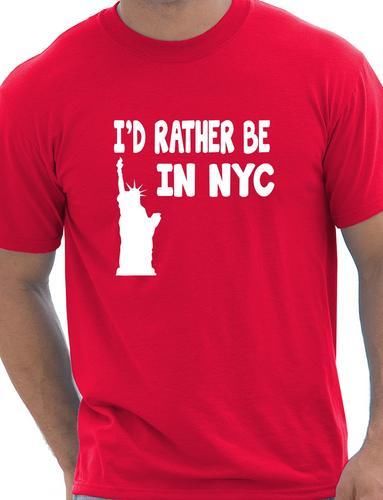 I'd Rather Be In NYC T-Shirt