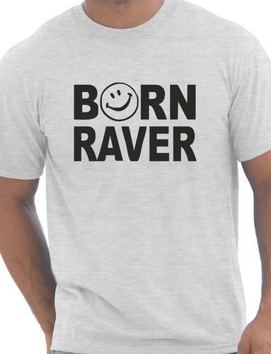Born Raver Party Dance T-Shirt