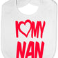 Print4u I Love My Nan Boys Girls Baby Feeding Bib