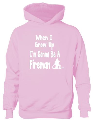 When I Grow Up Be Fireman Hoodie Girls Boys Kids