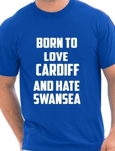 Born To Love Cardiff & Hate Swansea T-Shirt