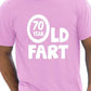 70 Year Old Fart T-Shirt