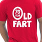 70 Year Old Fart T-Shirt