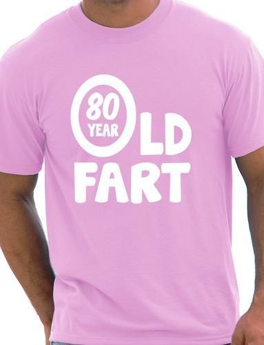 80 Year Old Fart T-Shirt