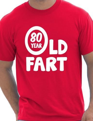 80 Year Old Fart T-Shirt