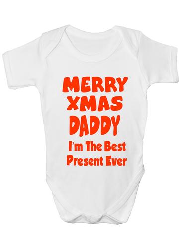 Merry Xmas Daddy I'm The Best Present Ever Babygrow